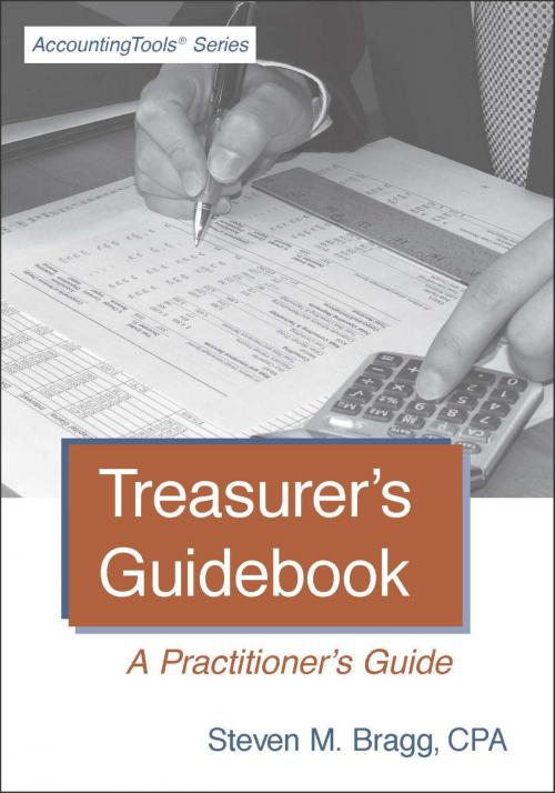 Cover of the book Treasurer's Guidebook by Steven Bragg, AccountingTools, Inc.