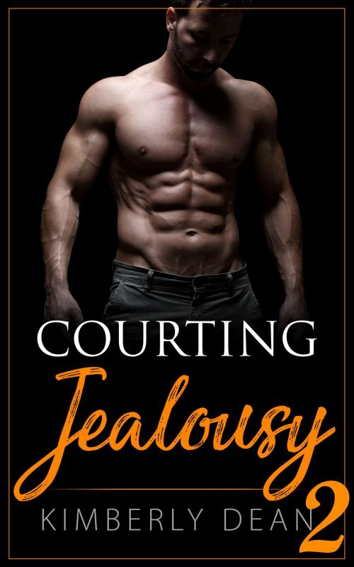 Cover of the book Courting Jealousy 2 by Kimberly Dean, Tiger Eye Productions, L.L.C.