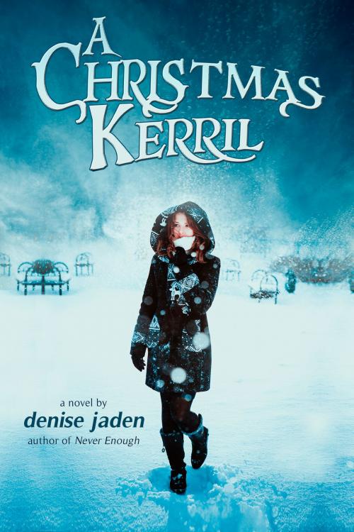 Cover of the book A Christmas Kerril by Denise Jaden, Denise Jaden Books