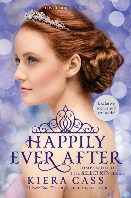 Cover of the book Happily Ever After: Companion to the Selection Series by Kiera Cass, HarperTeen