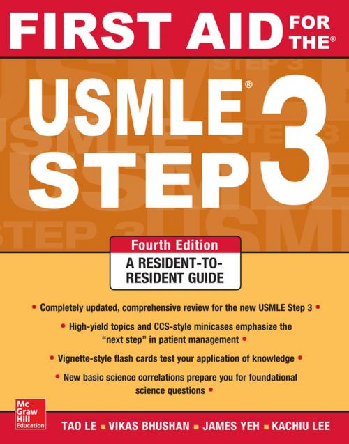 Cover of the book First Aid for the USMLE Step 3, Fourth Edition by Tao Le, Vikas Bhushan, McGraw-Hill Education