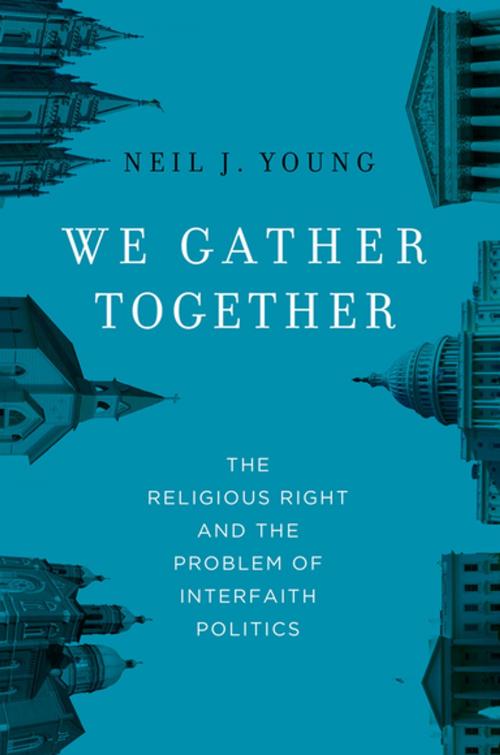 Cover of the book We Gather Together by Neil J. Young, Oxford University Press