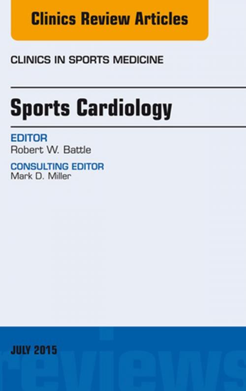 Cover of the book Sports Cardiology, An Issue of Clinics in Sports Medicine, E-Book by Robert W. Battle, MD, Elsevier Health Sciences