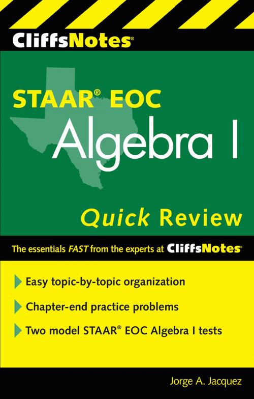 Cover of the book CliffsNotes STAAR EOC Algebra I Quick Review by Jorge A. Jacquez, HMH Books