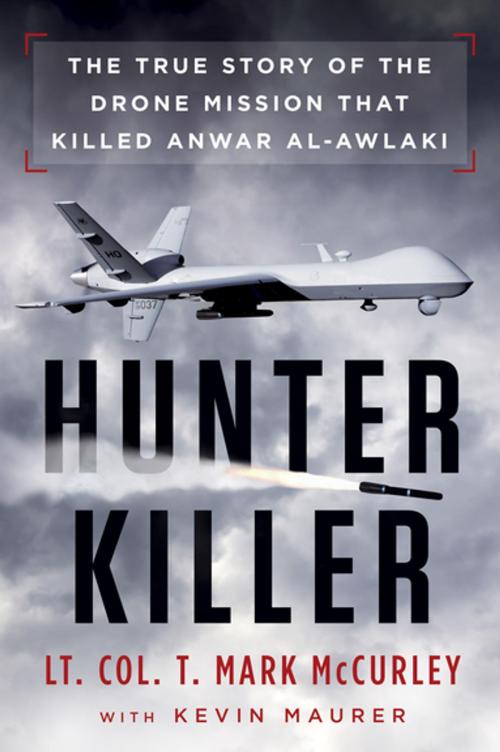 Cover of the book Hunter Killer by T. Mark Mccurley, Kevin Maurer, Penguin Publishing Group