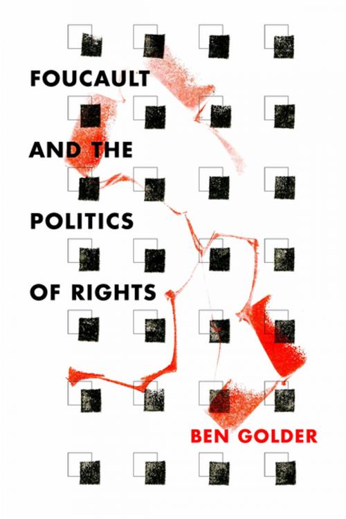 Cover of the book Foucault and the Politics of Rights by Ben Golder, Stanford University Press