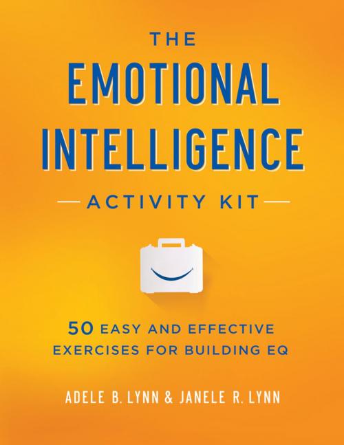 Cover of the book The Emotional Intelligence Activity Kit by Adele Lynn, Janele Lynn, AMACOM