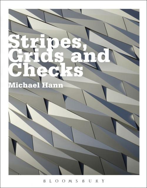 Cover of the book Stripes, Grids and Checks by Michael Hann, Bloomsbury Publishing