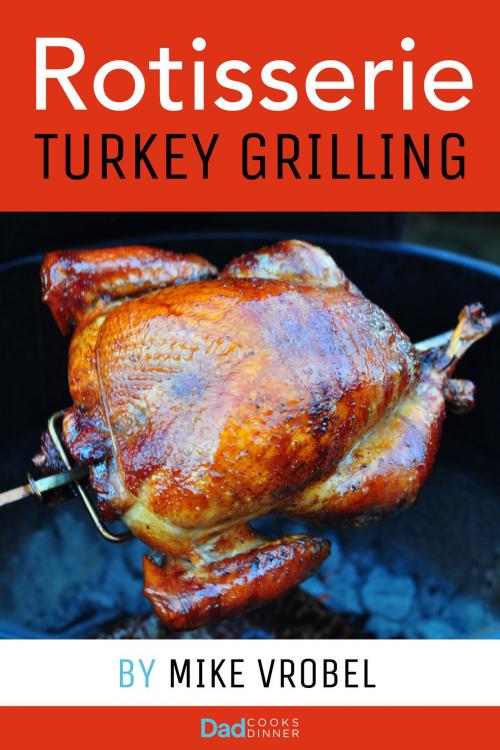 Cover of the book Rotisserie Turkey by Mike Vrobel, House Sparrow Publishing