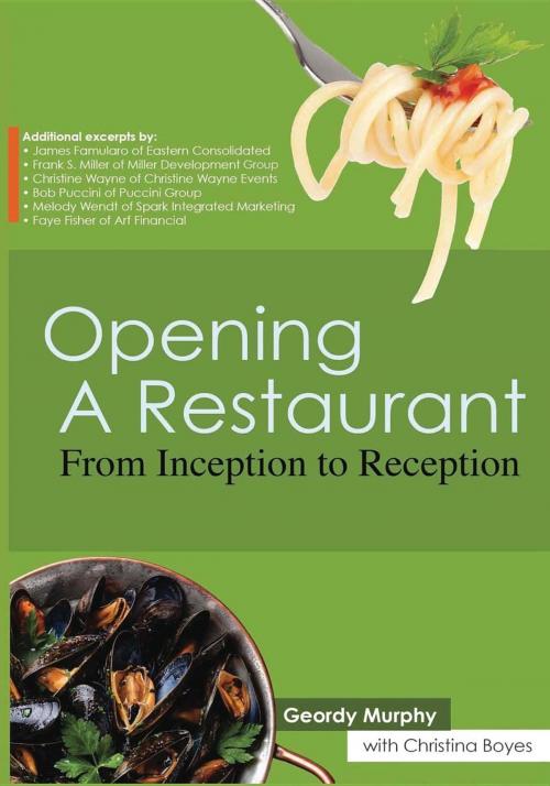 Cover of the book Opening a Restaurant by Geordy Murphy, Opening a Restaurant