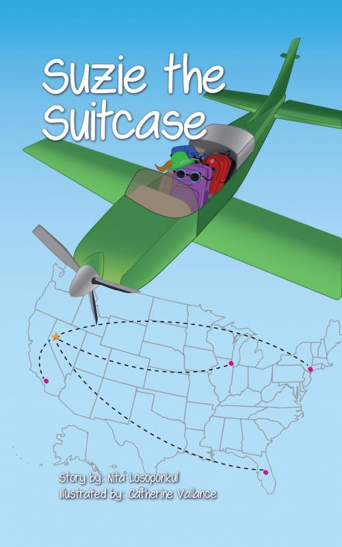 Cover of the book Suzie the Suitcase by Nita Losoponkul, Catherine Vallance, BookBaby