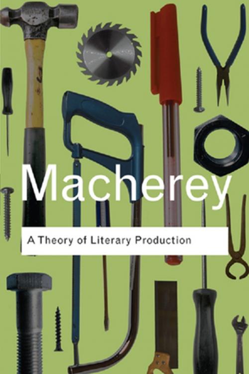 Cover of the book A Theory of Literary Production by Pierre Macherey, Taylor and Francis