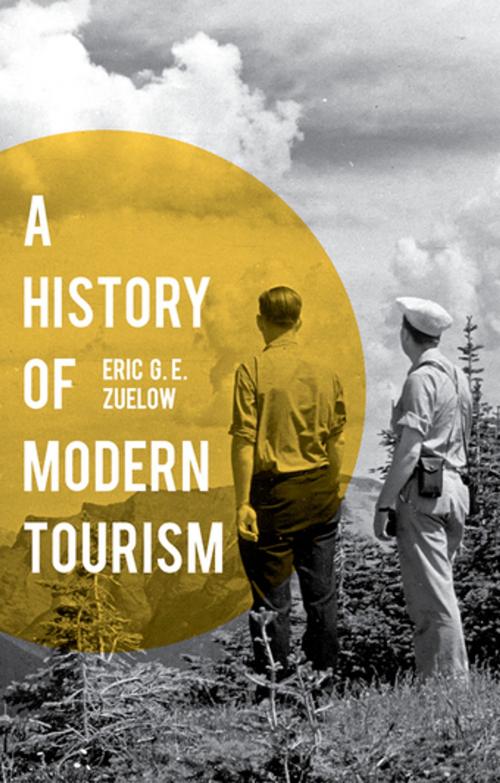 Cover of the book A History of Modern Tourism by Dr Eric Zuelow, Palgrave Macmillan