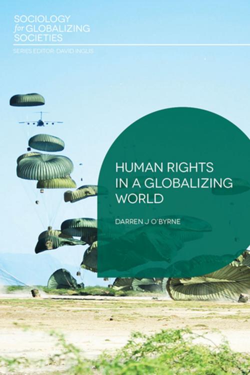 Cover of the book Human Rights in a Globalizing World by Darren J O'Byrne, Palgrave Macmillan