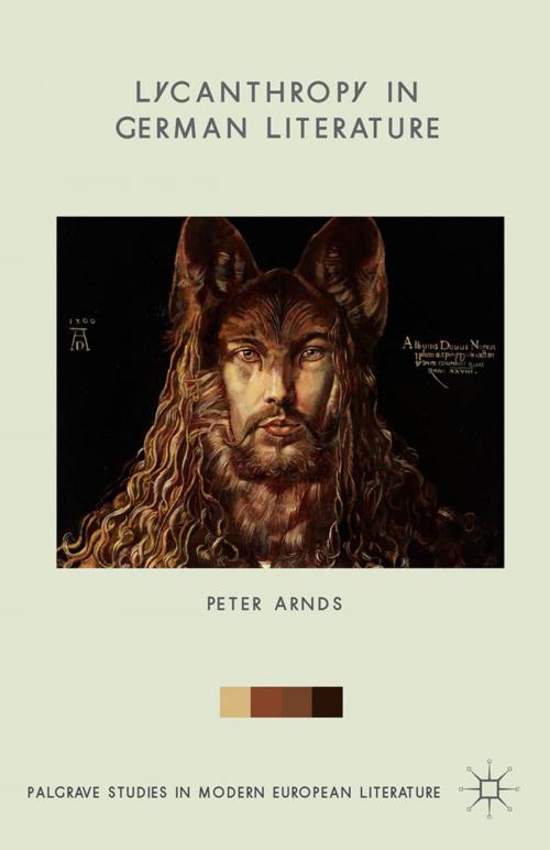 Cover of the book Lycanthropy in German Literature by Peter Arnds, Palgrave Macmillan UK