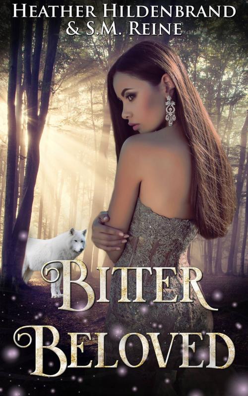 Cover of the book Bitter Beloved by Heather Hildenbrand, SM Reine, Heather Hildenbrand