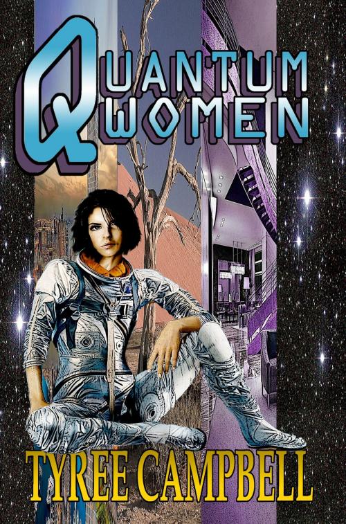 Cover of the book Quantum Women by Tyree Campbell, Nomadic Delirium Press
