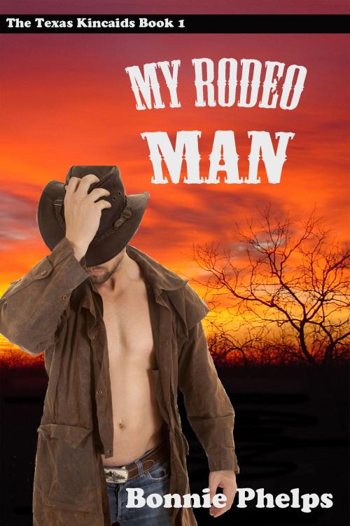 Cover of the book My Rodeo Man by Bonnie Phelps, Bonnie Phelps