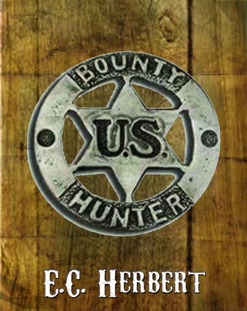 Cover of the book Bounty Hunters by E.C. Herbert, E.C. Herbert