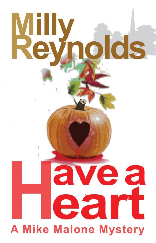 Cover of the book Have A Heart by Milly Reynolds, Milly Reynolds