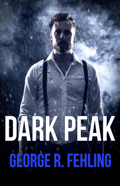 Cover of the book Dark Peak by George R. Fehling, Founders House Publishing LLC