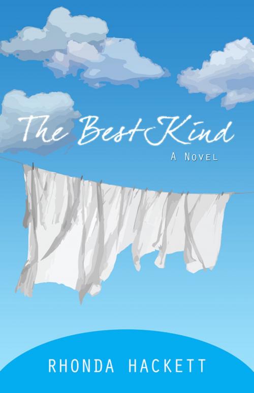 Cover of the book The Best Kind: A Novel by Rhonda Hackett, Rhonda Hackett