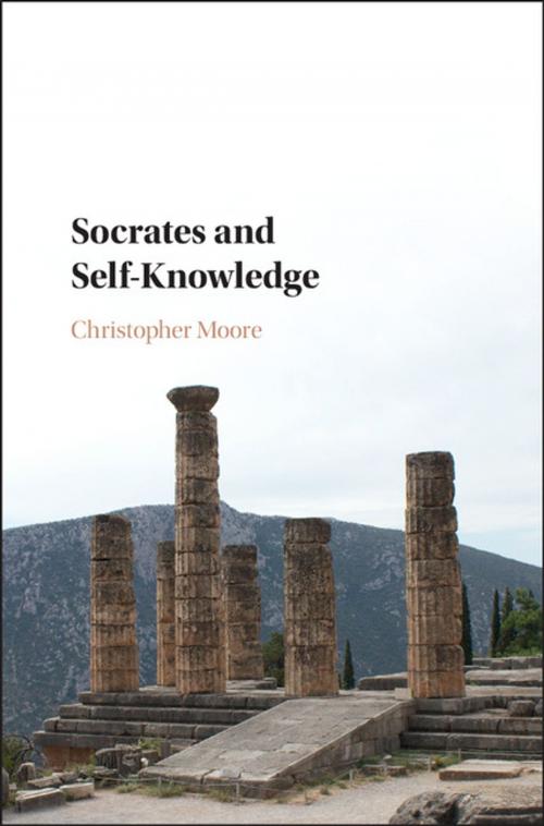 Cover of the book Socrates and Self-Knowledge by Christopher Moore, Cambridge University Press