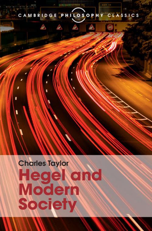 Cover of the book Hegel and Modern Society by Charles Taylor, Cambridge University Press