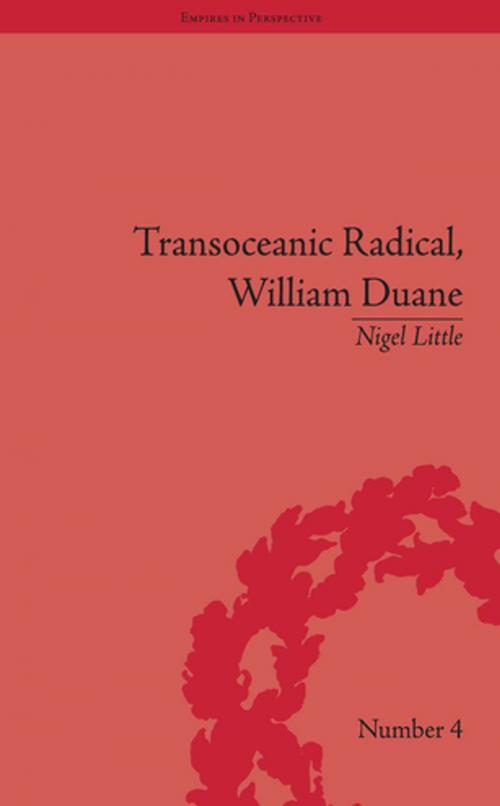 Cover of the book Transoceanic Radical: William Duane by Nigel Little, Taylor and Francis