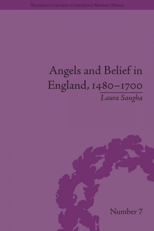 Cover of the book Angels and Belief in England, 1480–1700 by Laura Sangha, Taylor and Francis