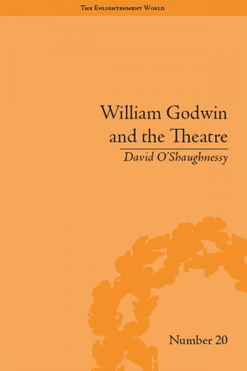 Cover of the book William Godwin and the Theatre by David O'Shaughnessy, Taylor and Francis