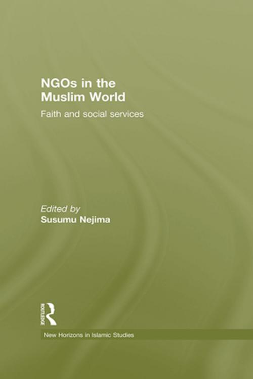 Cover of the book NGOs in the Muslim World by , Taylor and Francis