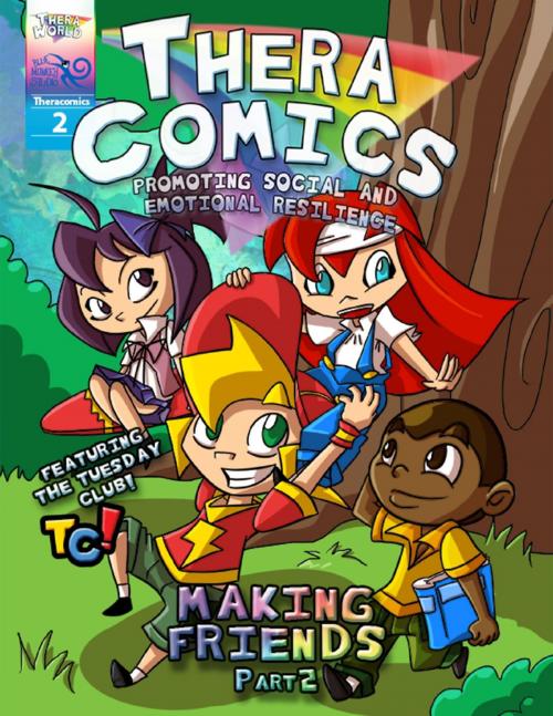 Cover of the book Theracomics #2 - Making Friends - Part 2 by C. Sesselego, R. Hromek, E. Civiletti, M. Rezzi, Lulu.com