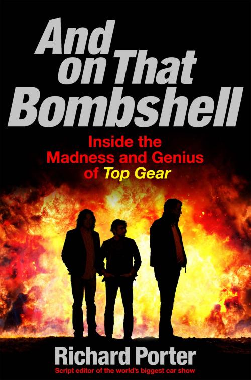 Cover of the book And On That Bombshell by Richard Porter, Orion Publishing Group