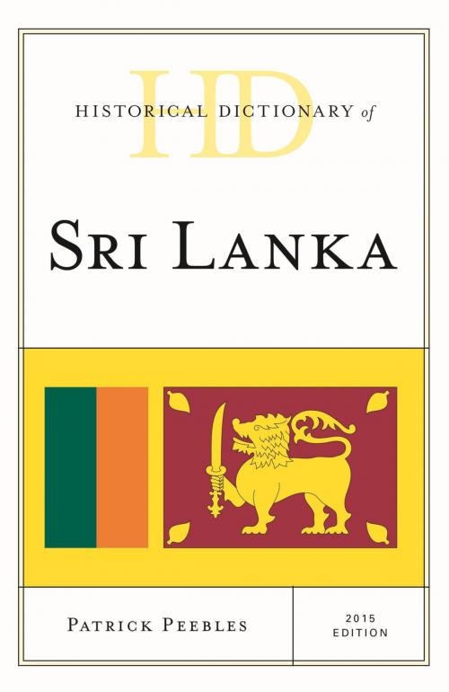 Cover of the book Historical Dictionary of Sri Lanka by Patrick Peebles, Rowman & Littlefield Publishers