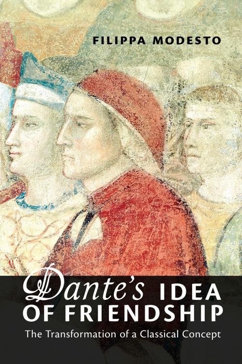 Cover of the book Dante's Idea of Friendship by Filippa Modesto, University of Toronto Press, Scholarly Publishing Division