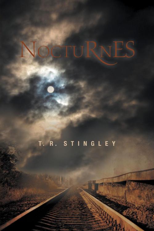 Cover of the book Nocturnes by T. R. Stingley, FriesenPress