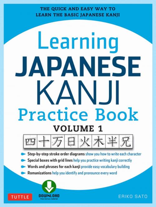 Cover of the book Learning Japanese Kanji Practice Book Volume 1 by Eriko Sato Ph.D., Tuttle Publishing