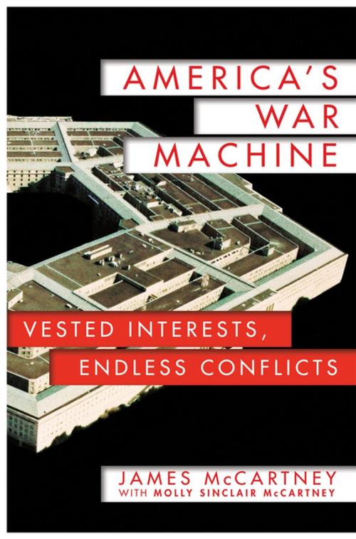 Cover of the book America's War Machine by James McCartney, Molly Sinclair McCartney, St. Martin's Press