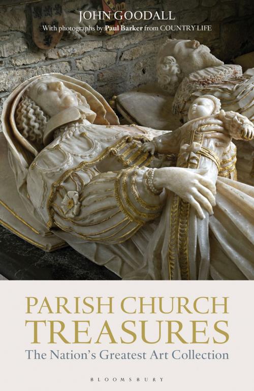 Cover of the book Parish Church Treasures by Dr John Goodall, Bloomsbury Publishing