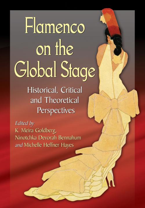 Cover of the book Flamenco on the Global Stage by , McFarland & Company, Inc., Publishers