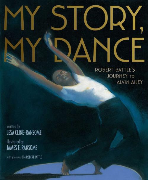 Cover of the book My Story, My Dance by Lesa Cline-Ransome, Simon & Schuster/Paula Wiseman Books
