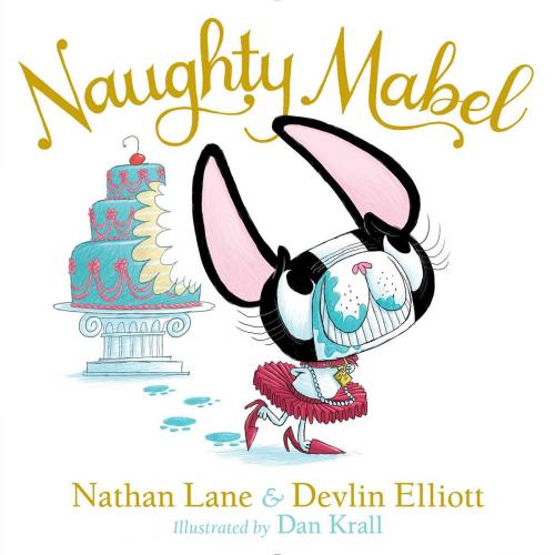 Cover of the book Naughty Mabel by Nathan Lane, Devlin Elliott, Simon & Schuster Books for Young Readers