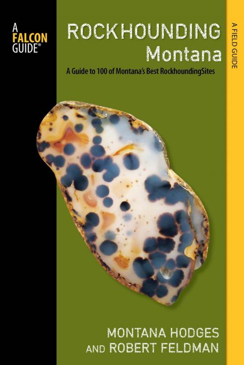 Cover of the book Rockhounding Montana by Montana Hodges, Robert Feldman, Falcon Guides