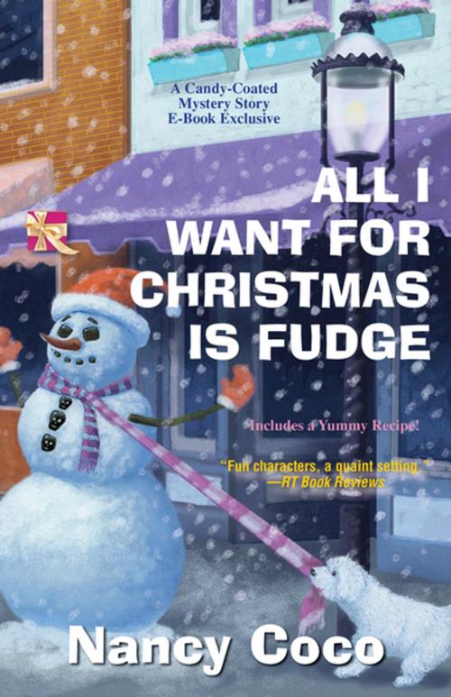 Cover of the book All I Want for Christmas is Fudge by Nancy Coco, Kensington Books