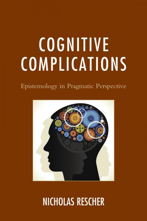 Cover of the book Cognitive Complications by Nicholas Rescher, Lexington Books