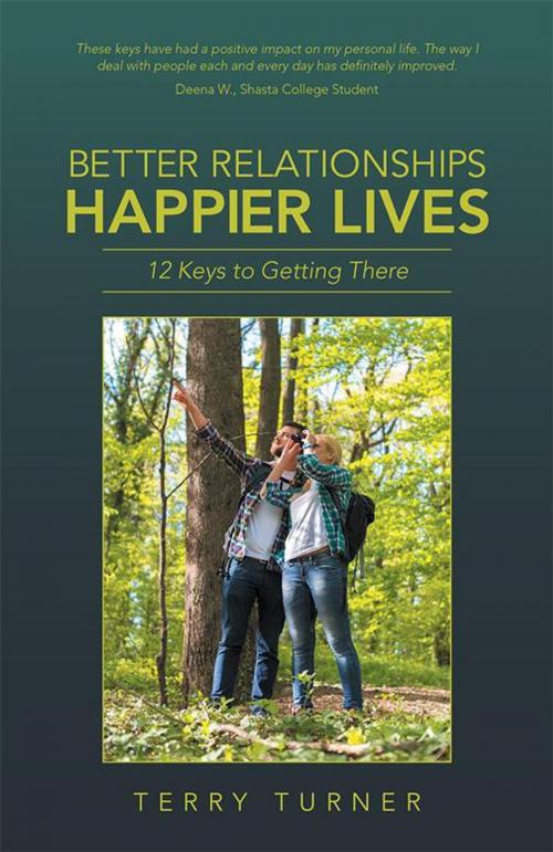 Cover of the book Better Relationships Happier Lives by Terry Turner, Balboa Press