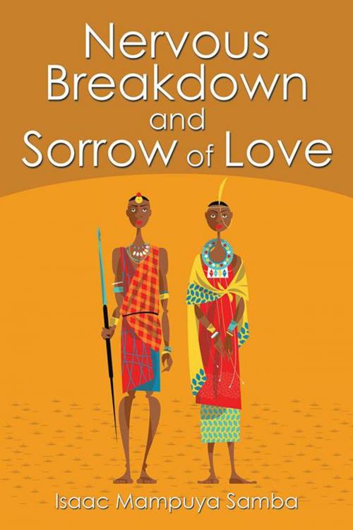 Cover of the book Nervous Breakdown and Sorrow of Love by Isaac Mampuya Samba, AuthorHouse UK