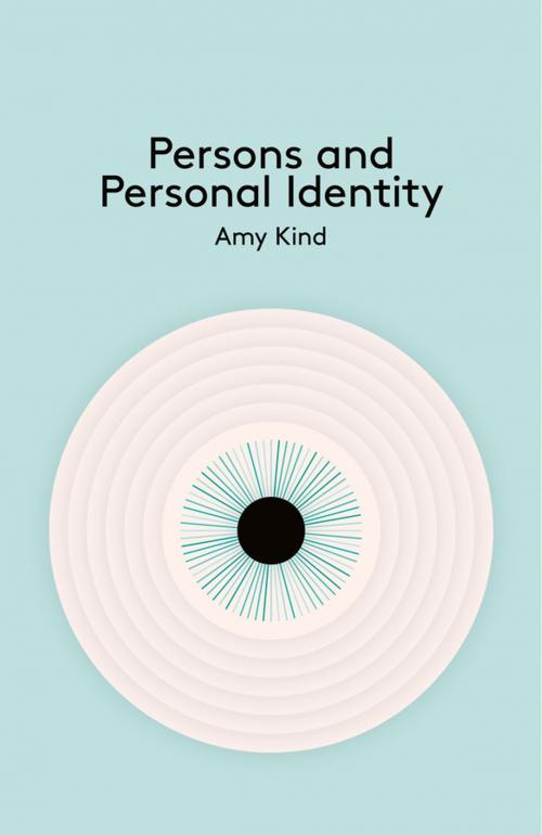 Cover of the book Persons and Personal Identity by Amy Kind, Wiley