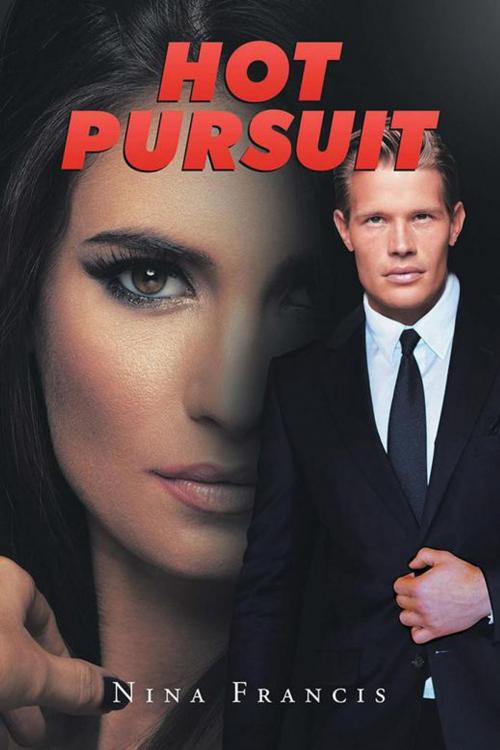 Cover of the book Hot Pursuit by Nina Francis, Xlibris AU